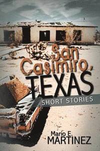 bokomslag San Casimiro, Texas