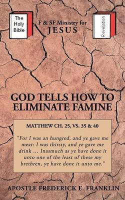 bokomslag God Tells How to Eliminate Famine