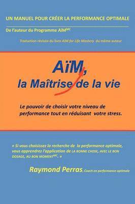Raymond Perras - AiM, La Maitrise De La Vie, Häftad