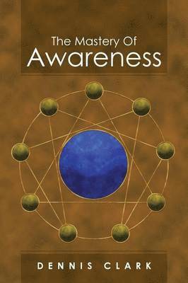 The Mastery of Awareness 1