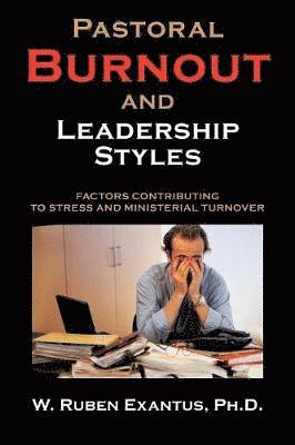 bokomslag Pastoral Burnout And Leadership Styles