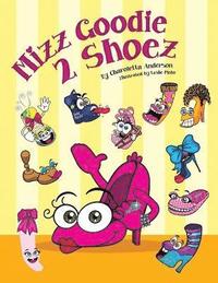 bokomslag Mizz Goodie 2 Shoez