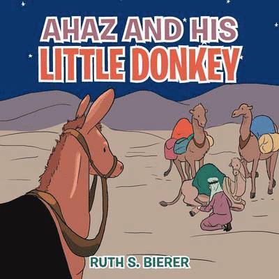 Ahaz and His Little Donkey 1