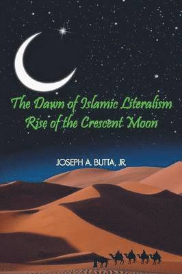 Joseph A. Butta, Jr. Butta, Joseph A., Joseph a. Butta Jr, Joseph A. Butta Jr - Dawn of Islamic Literalism, Häftad