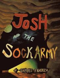 bokomslag Josh and The Sock Army