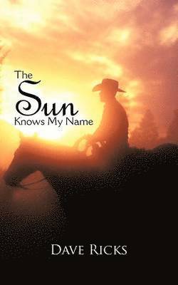 bokomslag Sun Knows My Name