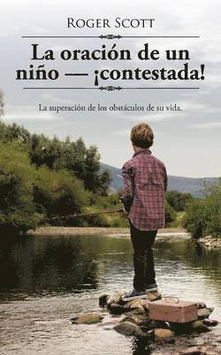 Roger Scott - Oracion De UN Nino - Contestada!, Häftad