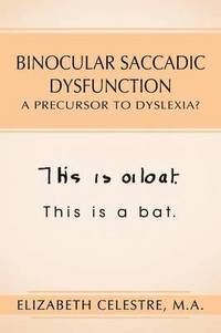 bokomslag Binocular Saccadic Dysfunction - A Precursor to Dyslexia?