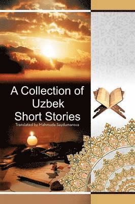 bokomslag A Collection of Uzbek Short Stories