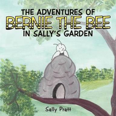 bokomslag THE Adventures of Bernie the Bee in Sally's Garden