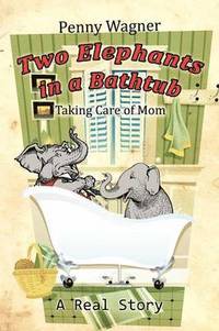 bokomslag Two Elephants in a Bathtub
