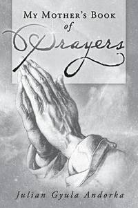 bokomslag My Mother's Book of Prayers