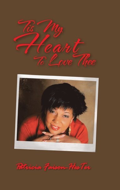 bokomslag Tis My Heart To Love Thee