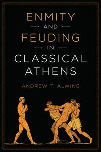 bokomslag Enmity and Feuding in Classical Athens
