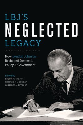 bokomslag LBJ's Neglected Legacy