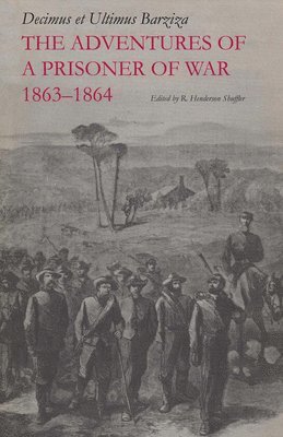 The Adventures of a Prisoner of War, 18631864 1