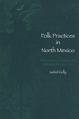 Folk Practices in North Mexico 1