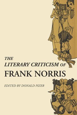 Donald Pizer - Literary Criticism of Frank Norris, Häftad