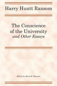 bokomslag The Conscience of the University, and Other Essays