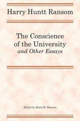 Harry Huntt Ransom, Hazel H. Ransom - Conscience of the University, and Other Essays, Häftad