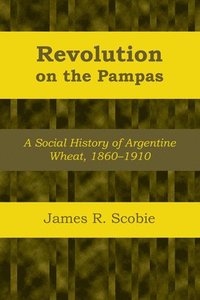 bokomslag Revolution on the Pampas