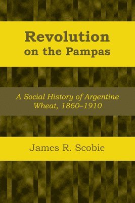 Revolution on the Pampas 1