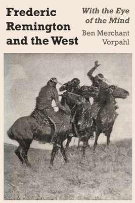 bokomslag Frederic Remington and the West