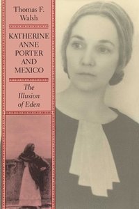 bokomslag Katherine Anne Porter and Mexico