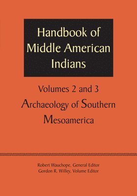 Handbook of Middle American Indians, Volumes 2 and 3 1