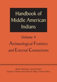 bokomslag Handbook of Middle American Indians, Volume 4