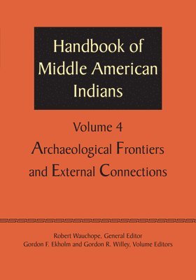 Handbook of Middle American Indians, Volume 4 1