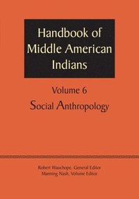 bokomslag Handbook of Middle American Indians, Volume 6