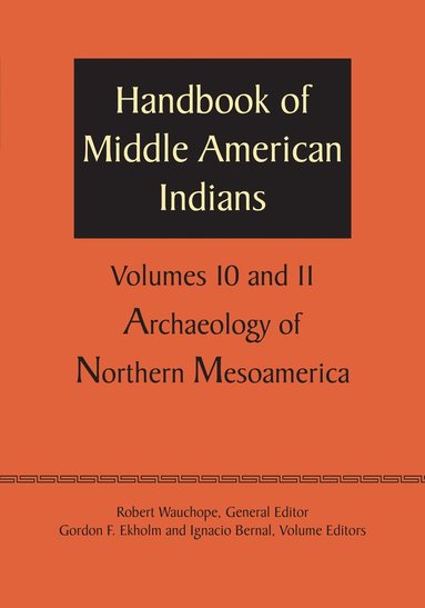 bokomslag Handbook of Middle American Indians, Volumes 10 and 11