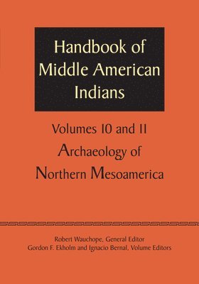 Handbook of Middle American Indians, Volumes 10 and 11 1