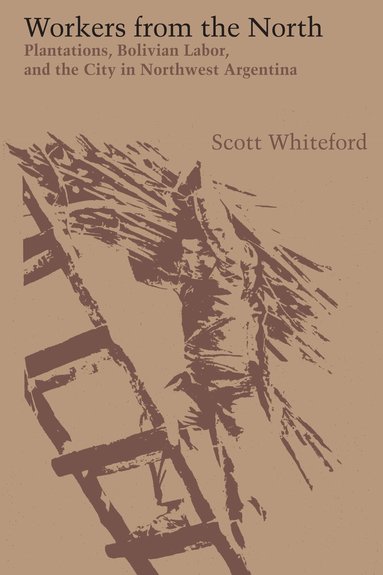 Scott Whiteford - Workers from the North, Häftad