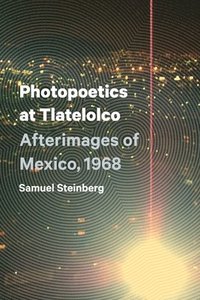 bokomslag Photopoetics at Tlatelolco