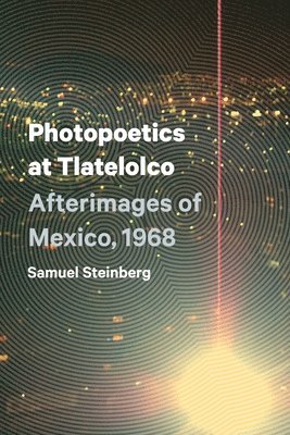 Photopoetics at Tlatelolco 1