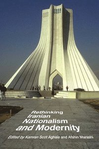 bokomslag Rethinking Iranian Nationalism and Modernity