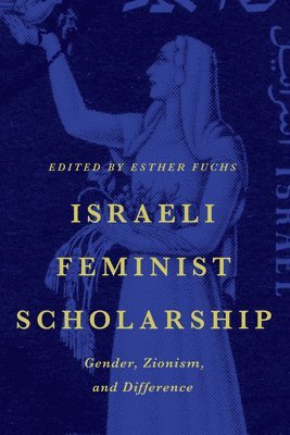 bokomslag Israeli Feminist Scholarship