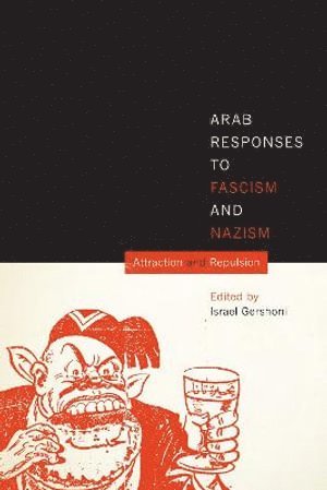 bokomslag Arab Responses to Fascism and Nazism