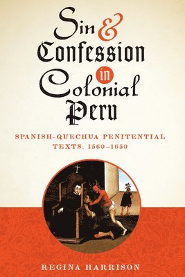 Sin and Confession in Colonial Peru 1