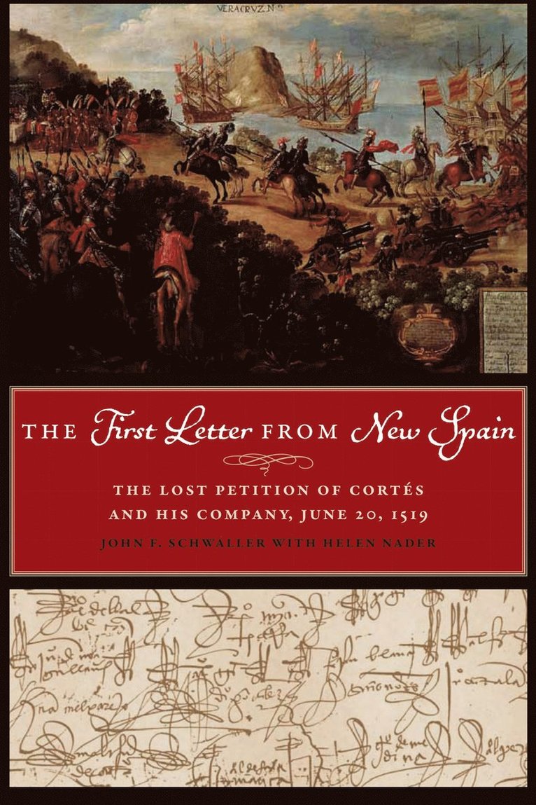 John F. Schwaller, Helen Nader - First Letter from New Spain, Häftad