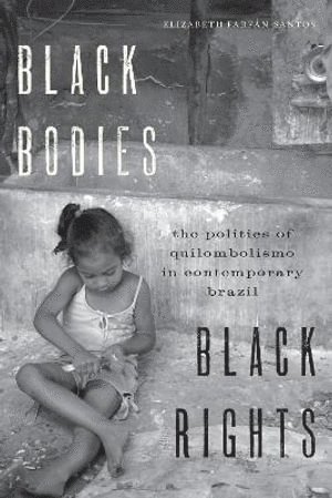 bokomslag Black Bodies, Black Rights