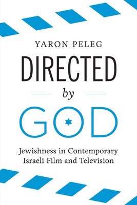 Yaron Peleg - Directed by God, Inbunden