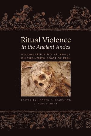 bokomslag Ritual Violence in the Ancient Andes