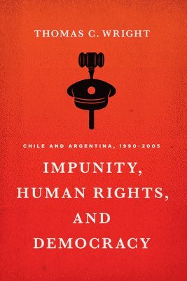 Impunity, Human Rights, and Democracy 1