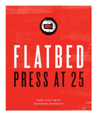 Flatbed Press at 25 1