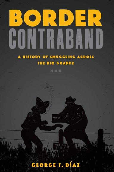 George T. Díaz - Border Contraband, Häftad