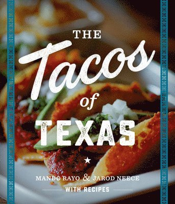 Mando Rayo, Jarod Neece - Tacos of Texas, Häftad