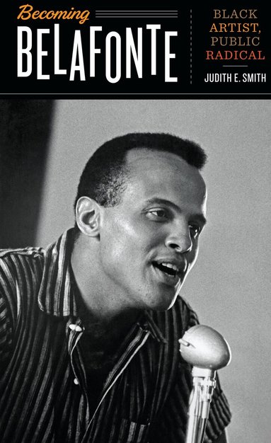 Judith E. Smith - Becoming Belafonte, Häftad